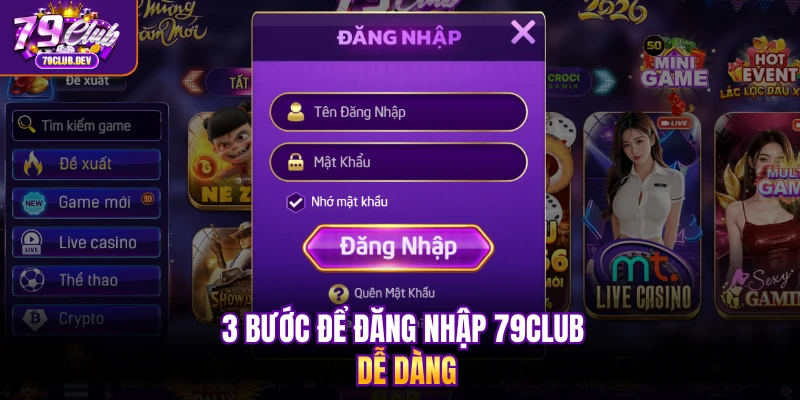 3 bước để đăng nhập 79club dễ dàng
