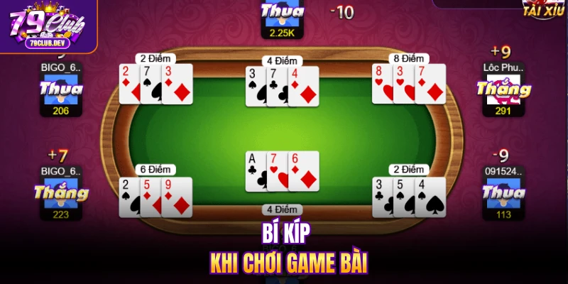 Bí kíp khi chơi game bài Bí kíp khi chơi game bài