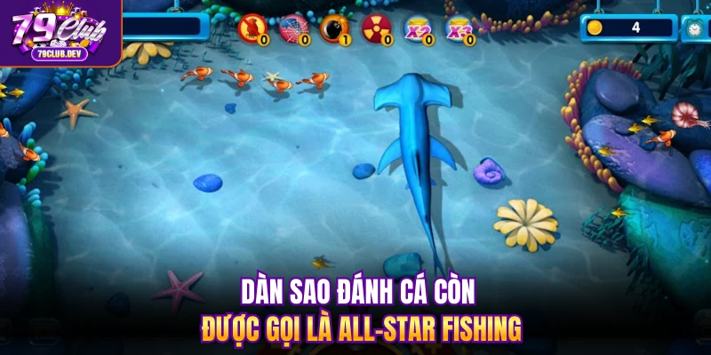 Dàn sao đánh cá còn được gọi là All-Star Fishing