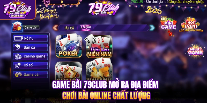 Game bài 79club mở ra địa điểm chơi bài online chất lượng Game bài 79club mở ra địa điểm chơi bài online chất lượng