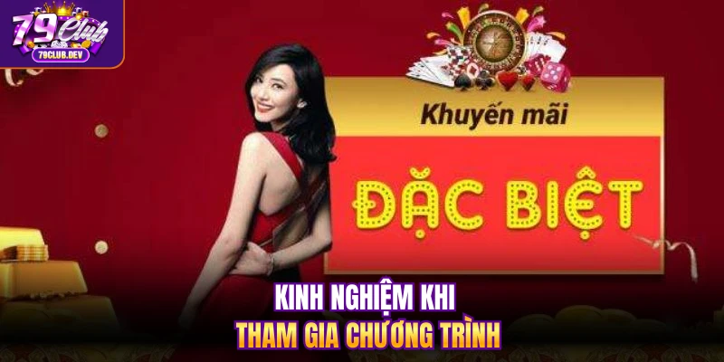 Kinh nghiệm khi tham gia chương trình