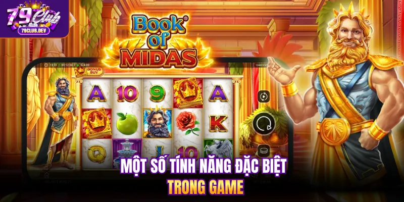 Một số tính năng đặc biệt trong game Một số tính năng đặc biệt trong game